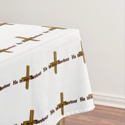 He Is My Saviour Tablecloth
