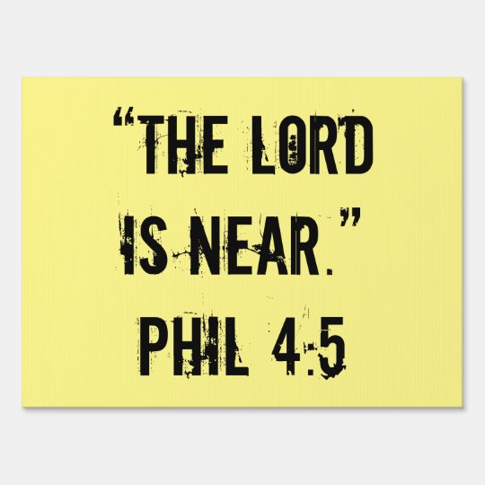 "He is Near" Inspirational Yard Sign