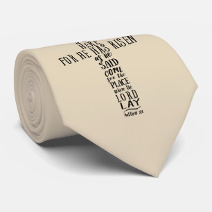 He is Not Here for He Has Risen, Matt 28:6 Neck Tie
