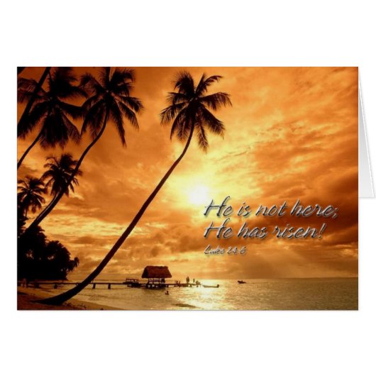 He is not here he has risen Luke 24 6 B Card (Front Horizontal)