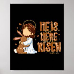 He Is Not Here He Has Risen Matthew 286 Men Women Poster