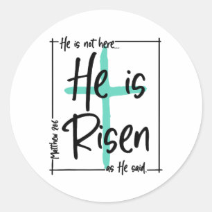 He Is Not Here He Is Risen Jesus Christian Cross E Classic Round Sticker