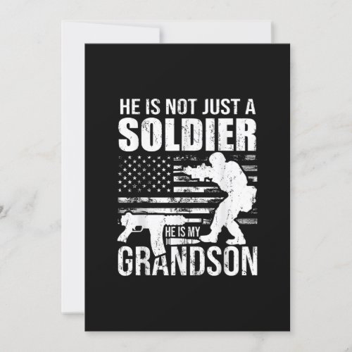 He Is Not Just A Soldier He Is My Grandson Militar Invitation