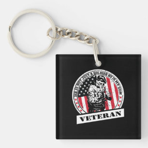 He Is Not Just A Soldier, He Is My Son- Veteran Keychain
