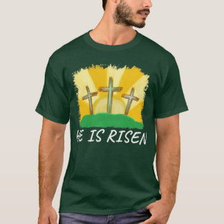 he is risen 1 T-Shirt