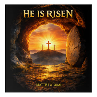 He is Risen Acrylic Print