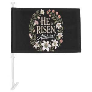 He Is Risen Alleluia Floral Christian Easter Car Flag