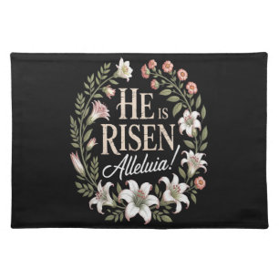 He Is Risen Alleluia Floral Christian Easter Cloth Placemat