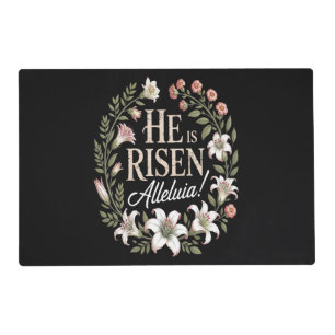 He Is Risen Alleluia Floral Christian Easter Placemat
