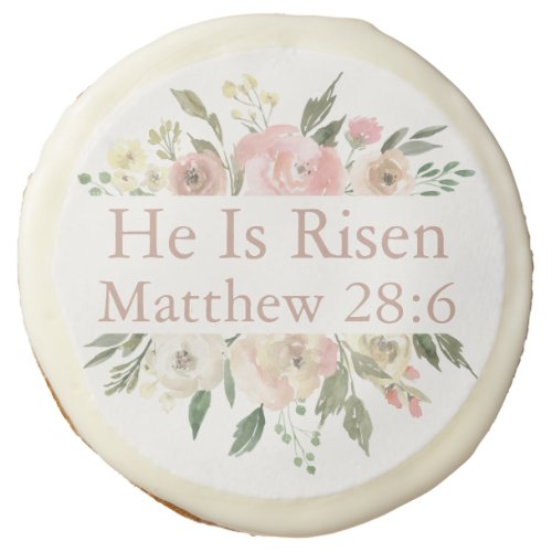 He is Risen Beautiful Pink Floral Easter Party Sugar Cookie