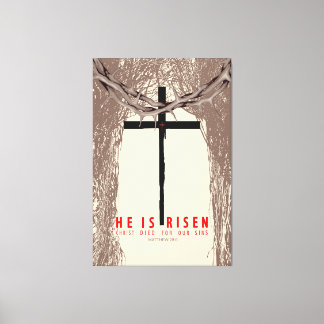 He Is Risen Christ Died For Our Sins Christian Canvas Print