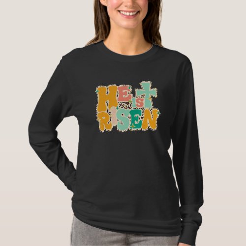 He Is Risen Christian Easter Happy Easter Day T_Shirt