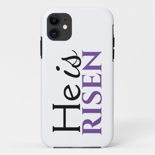 He Is Risen Christian Quote Black White Easter iPhone 11 Case
