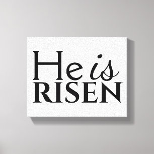 He Is Risen Christian Saying Black White Easter Canvas Print