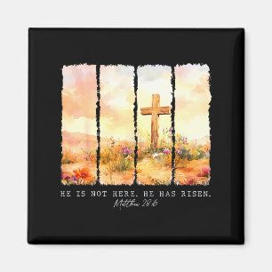 He Is Risen Christian Wildflower Happy Easter Wome Magnet