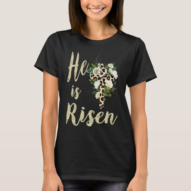 He Is Risen Cute Christian Teen Girls Mom  Jesus E T-Shirt (Front)