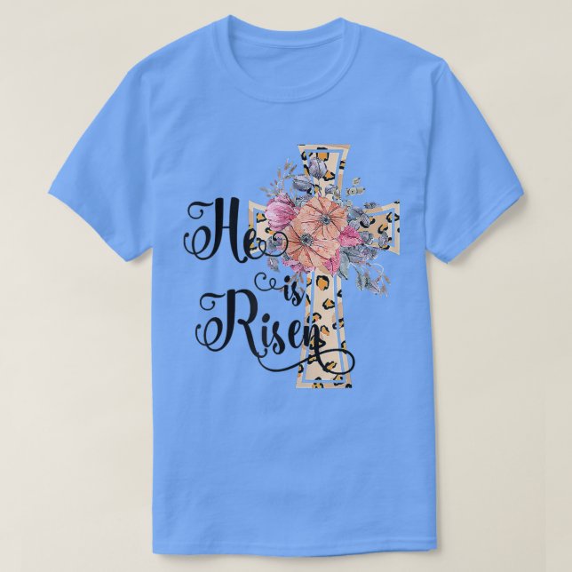 He Is Risen Cute Jesus Christian Teen Girls Mom Ea T-Shirt (Design Front)
