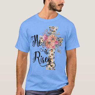 He Is Risen Cute Jesus Christian Teen Girls Mom Ea T-Shirt