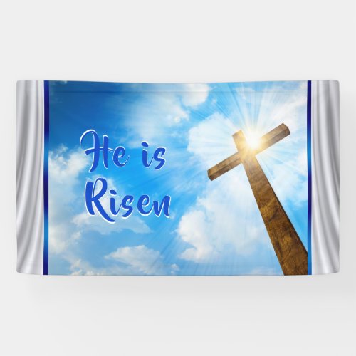 He is Risen Easter Banner Beaming Wooden Cross Banner