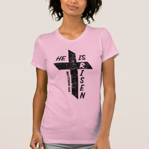 He Is Risen Easter Bible Verse Matthew 28 Cross T-Shirt