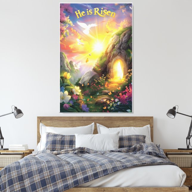 He Is Risen — Easter Resurrection —  Luke 24:6 Canvas Print (Insitu(Bedroom))
