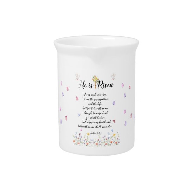 He is Risen-Easter Spring Pitcher (Front)