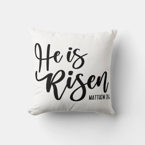 He is Risen Easter Throw PIllow Black  White