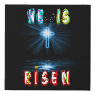 He Is Risen Faux Canvas Print