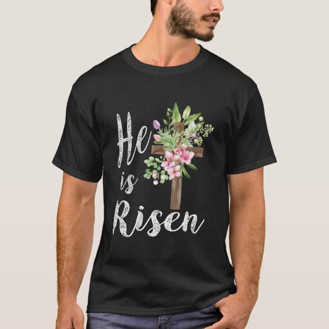 He Is Risen Floral Cross Happy Easter 2023 T-Shirt (Front)