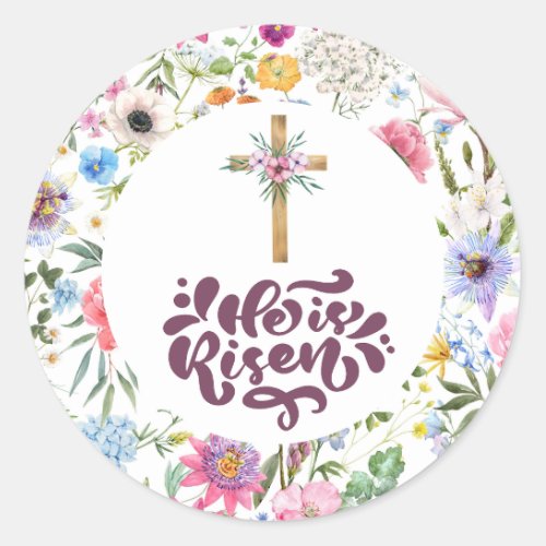 He is Risen  Floral Easter  Religious   Classic Round Sticker