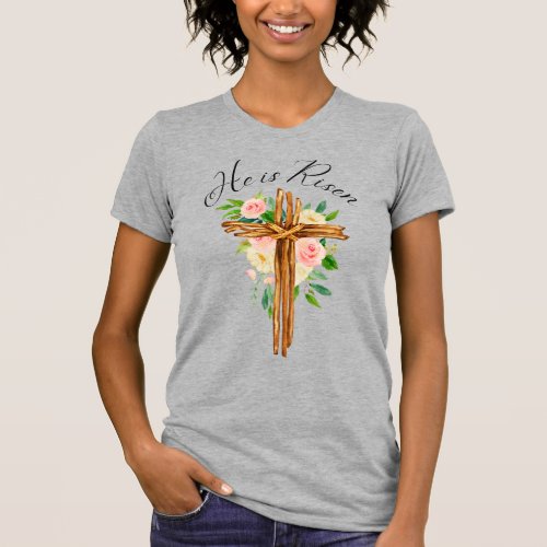 He is Risen Floral Rustic Cross T_Shirt