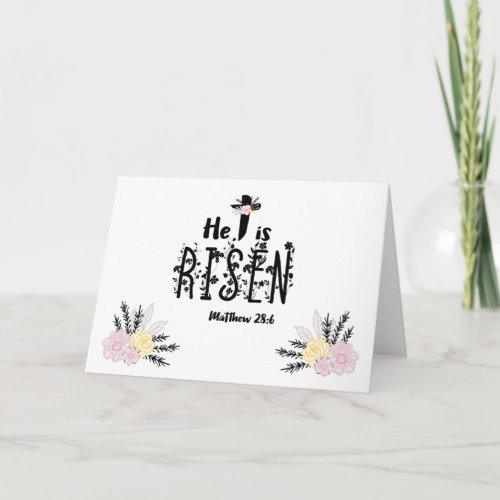 He Is Risen Floral Scripture Card