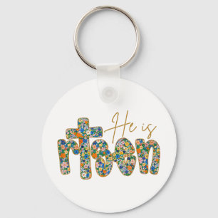 He Is Risen Floral Spring Easter Jesus Christian F Keychain