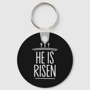 He Is Risen Funny Christian Easter Men Boy Toddler Keychain