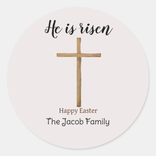 He is risen Happy Easter to family Religious  Classic Round Sticker