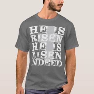 He is Risen Indeed Cute Easter Tee Resurrection