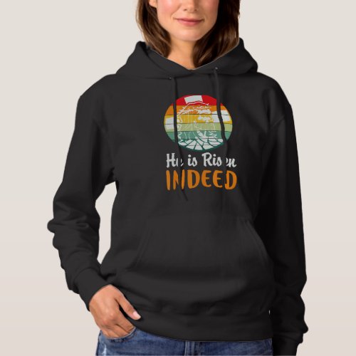 He Is Risen Indeed Retro Vintage Easter Day  Hoodie