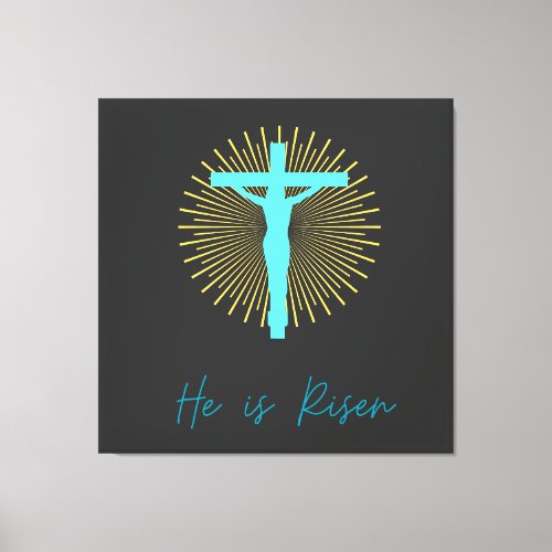 He is Risen Jesus  Canvas Print