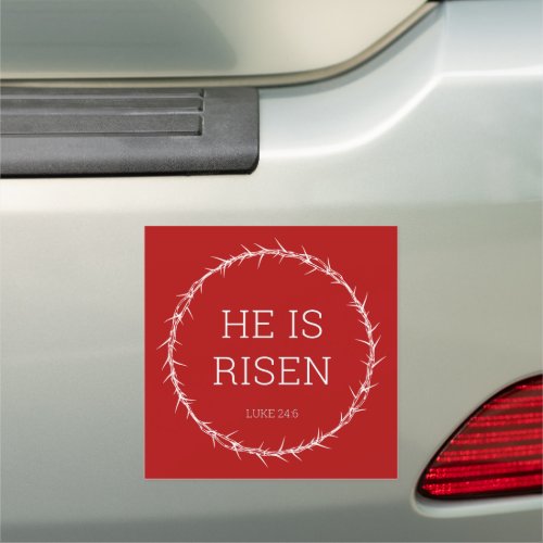 He is Risen Jesus Christ Resurrection Easter Crown Car Magnet