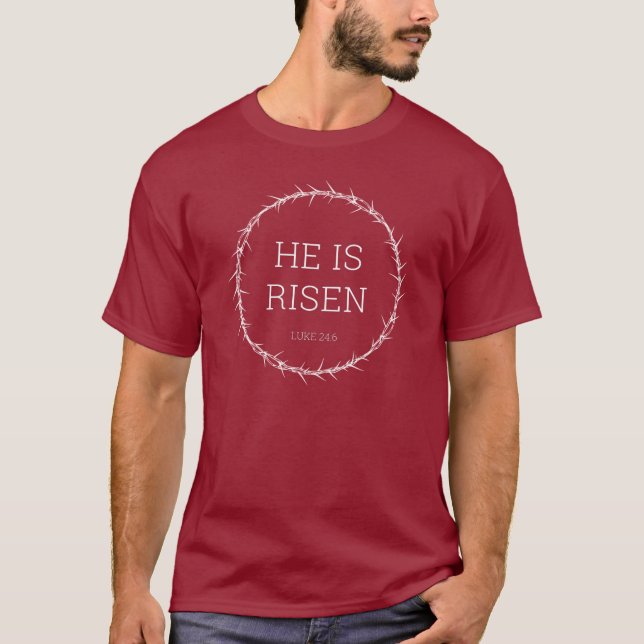 He is Risen Jesus Christ Resurrection Easter Crown T-Shirt (Front)