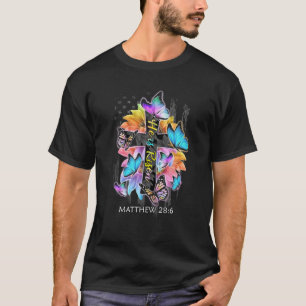 He Is Risen Jesus Christian Cross Butterfly Americ T-Shirt