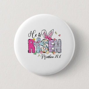 He Is Risen Jesus Christian Happy Easter Women Kid Button