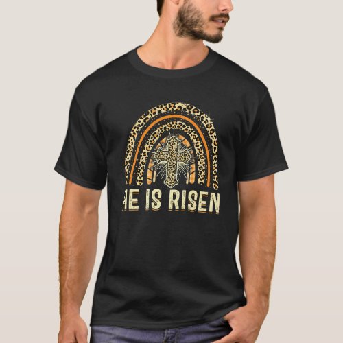 He Is Risen Jesus Resurrection Easter Rainbow Leop T_Shirt