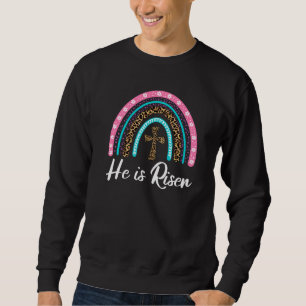 He Is Risen Leopard Rainbow Christian Jesus Happy Sweatshirt