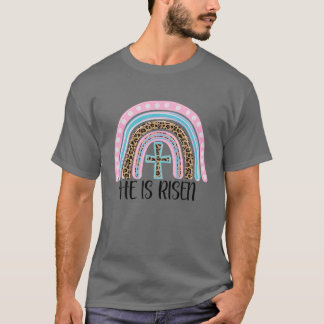 He Is Risen Leopard Rainbow Christian Jesus Happy T-Shirt