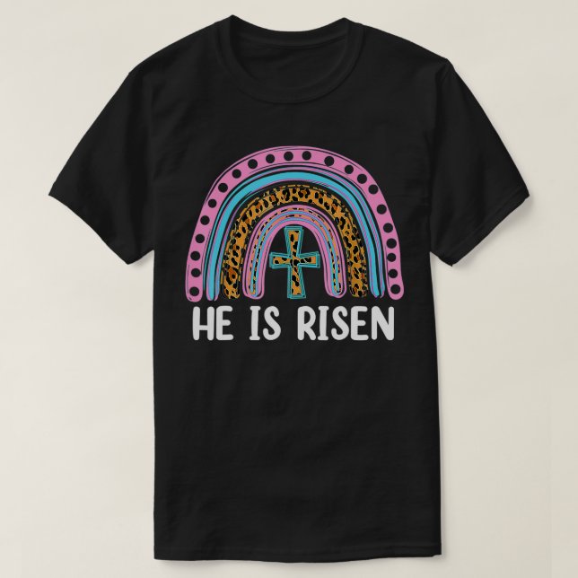 He Is Risen Leopard Rainbow Christian Jesus Happy  T-Shirt (Design Front)