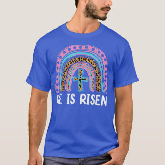 He Is Risen Leopard Rainbow Christian Jesus Happy  T-Shirt