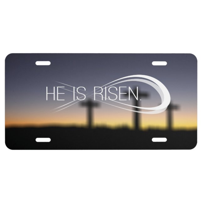 He is Risen License Plate (Front)