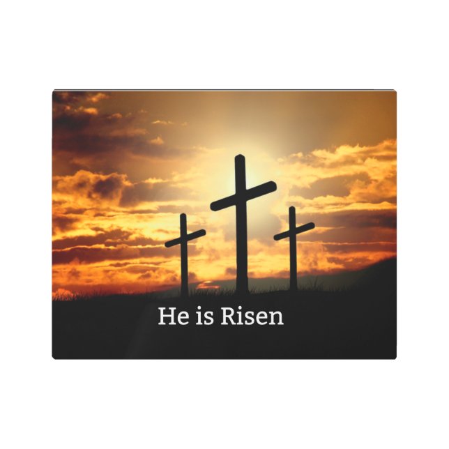 He is Risen Metal Print (Front)