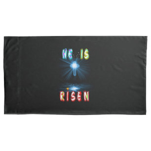 He Is Risen Pillow Case
